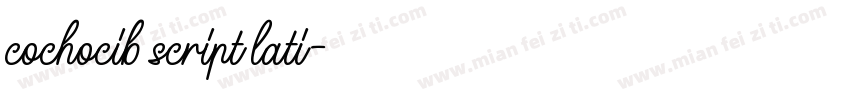 cochocib script lati字体转换